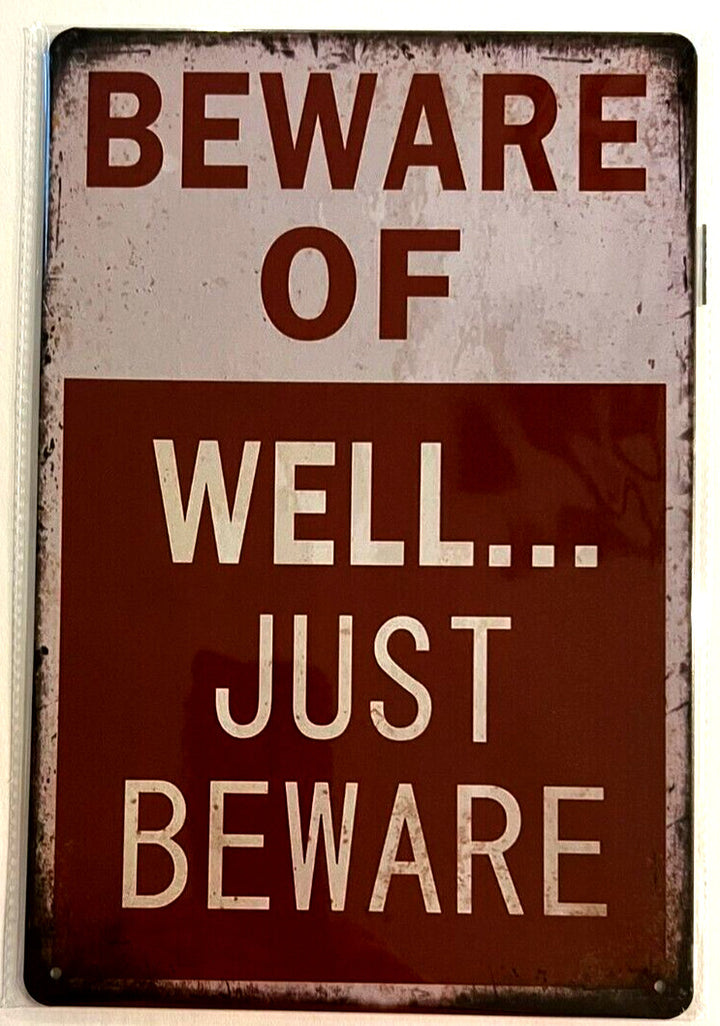 Beware Of Well... Just Beware 8" x 12" Vintage Novelty Metal Sign Home & Garden:Home Décor:Plaques & Signs Cozy Home Treasures   