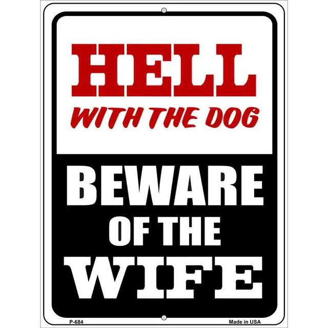 Hell With The Dog Beware Of The Wife 9" x 12" Novelty Sign New! Home & Garden:Home Décor:Plaques & Signs Unbranded   