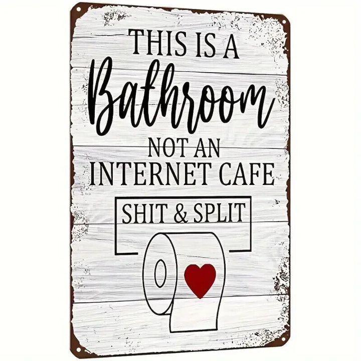 This Is A Bathroom Not An Internet Cafe Sh*t & Split Novelty 8" x 12" Metal Sign Home & Garden:Home Décor:Plaques & Signs Cozy Home Treasures   