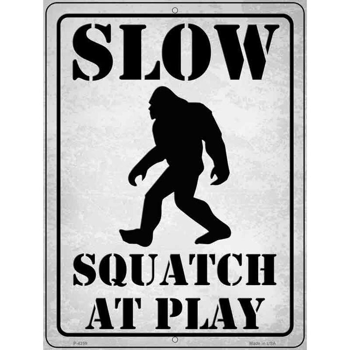 Slow Squatch At Play Novelty Metal Parking Sign Home & Garden:Home Décor:Plaques & Signs Cozy Home Treasures   