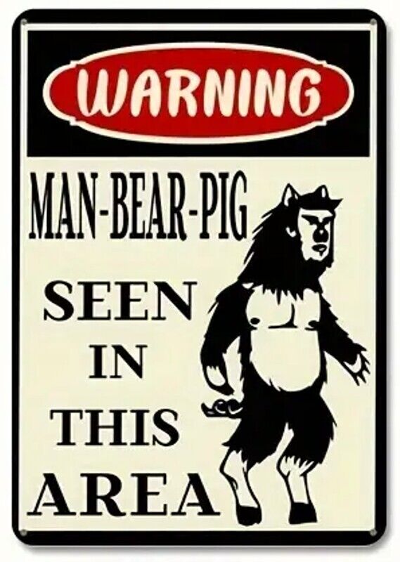 Warning Man-Bear-Pig Seen In This Area Novelty Metal Sign 12" x 8" Wall Art Home & Garden:Home Décor:Plaques & Signs Cozy Home Treasures   