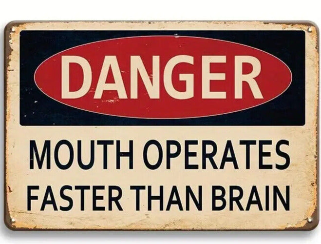 Danger Mouth Operates Faster Than Brain Novelty Metal Sign 12" x 8" Wall Art Home & Garden:Home Décor:Plaques & Signs Cozy Home Treasures   