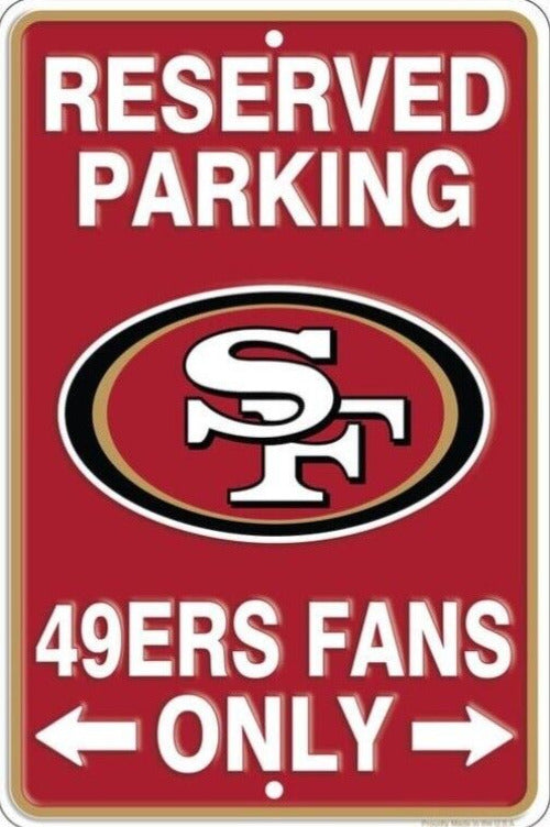 Reserved Parking 49ers Fans Only Embossed Metal Novelty Parking Sign 8" x 12" Home & Garden:Home Décor:Plaques & Signs Signs4Fun   