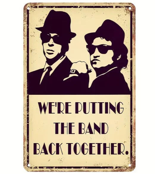 Blues Brothers We're Putting The Band Back Together Novelty 12" x 8" Metal Sign Home & Garden:Home Décor:Plaques & Signs Cozy Home Treasures   