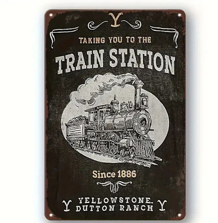 Yellowstone Ranch Taking You To The Train Station Novelty Metal Sign 8" x 12"  Cozy Home Treasures   