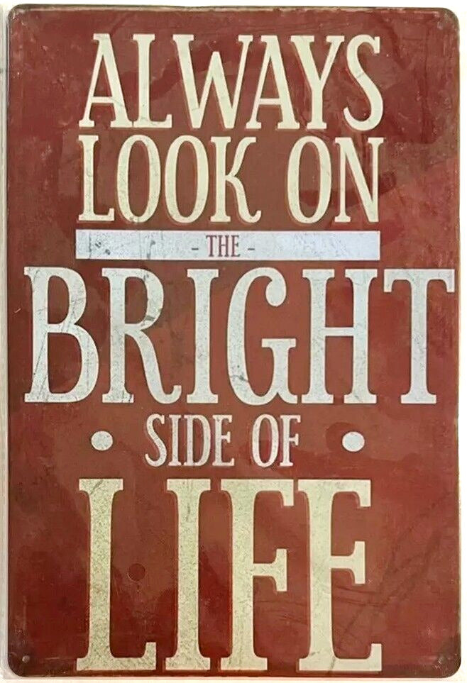 Always Look On The Bright Side Of Life 8" x 12" Vintage Novelty Metal Sign Home & Garden:Home Décor:Plaques & Signs Cozy Home Treasures   