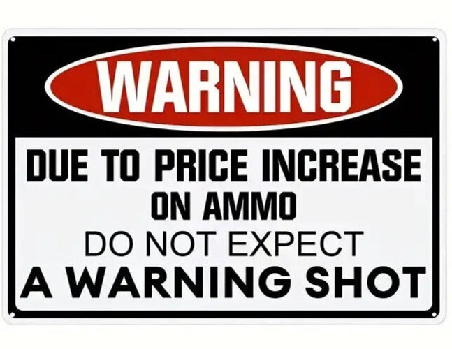 Do Not Expect A Warning Shot Novelty Metal Sign 12" x 8" Wall Art Home & Garden:Home Décor:Plaques & Signs Cozy Home Treasures   