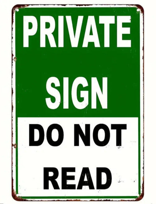 Green Private Sign Do Not Read Vintage Novelty Metal Sign, 12 x 8 Wall Art Home & Garden:Home Décor:Plaques & Signs Cozy Home Treasures   