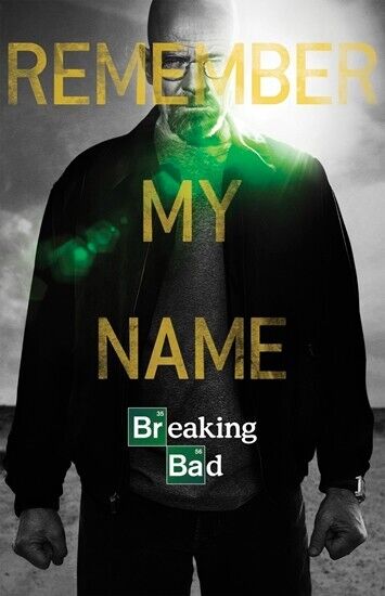 Breaking Bad Remember My Name Poster 24" x 36" New! Art:Art Posters Cozy Home Treasures   