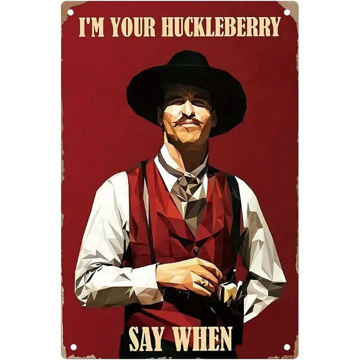 I'm Your Huckleberry "Say When" Vintage Novelty Metal Sign 12" x 8" Wall Art Home & Garden:Home Décor:Plaques & Signs Cozy Home Treasures   